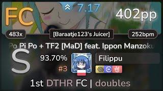 Filippu | wazgul - Po Pi Po + TF2 [MaD] ft. Ippon Manzoku. [Baraatje123]+HDDTHR 93.70% FC #3 | 402pp