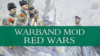 The Red Wars 1.6 (Warband Mod - Special Feature) - Part 1