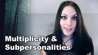 We All Have Multiple Personalities | Multiplicity & Subpersonalities