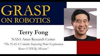 Spring 2025 GRASP on Robotics: Terry Fong, NASA Ames Research Center