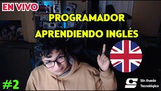 PROGRAMADOR APRENDIENDO INGLÉS EN VIVO |#2|