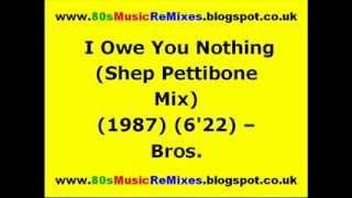 I Owe You Nothing (Shep Pettibone Mix) - Bros. | 80s Dance Music | 80s Club Music | 80s Club Mixes