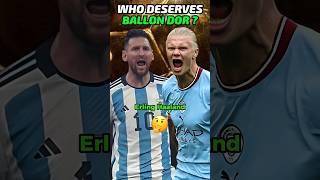 Messi or Haaland | Who  DESERVES the Ballon D'or