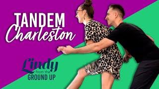 Tandem Charleston - Lindy From the Ground Up