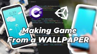 I turned my Wallpaper into an Android Game