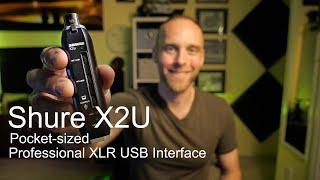 The best compact, Professional USB Audio Interface.  The Shure X2U