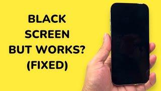 How To Fix iPhone Black Screen But Still Works?