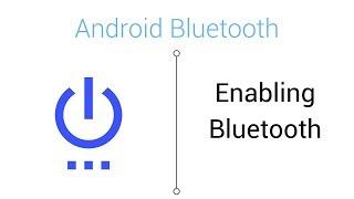 Bluetooth Tutorial - Enabling Bluetooth in Android Studio