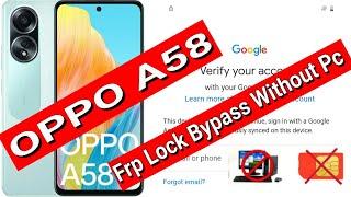 OPPO A58 FRP Bypass CPH2577 Google Account Lock Bypass Without Pc