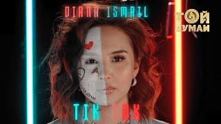 Diana Ismail – Тik-тоk