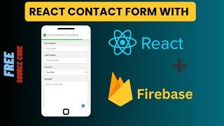  Complete React Js with Firebase Contact Form Tutorial | Adding Firebase & Real-Time Database