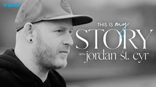 Jordan St. Cyr Shares Why The Hard Road Is The Better Road | This Is My Story