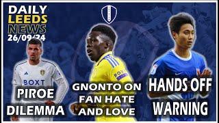 Gnonto Acknowledges Fan Hate | Hands Off Ho | Max Wober Update | Piroe Dilemma