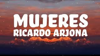 Mujeres - Ricardo Arjona - Lyric