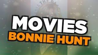Best Bonnie Hunt movies