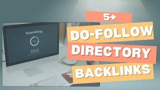 Create Instant Approval (5+) Do Follow Directory Submission Backlinks | Do Follow Backlinks Instant