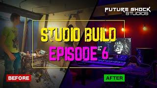 HOW TO BUILD PROFESSIONAL HOME STUDIO EPISODE 6 | FUTURE SHOCK STUDIOS