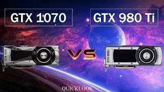 GTX 1070 vs GTX 980ti Benchmarks