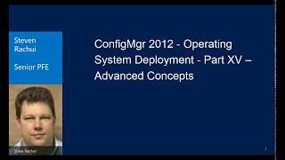 ConfigMgr 2012 Operating System Deployment Part XV Advanced Concepts