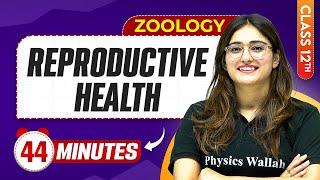 Reproductive Health in 44 Minutes | Class 12th Zoology | Mind Map Series