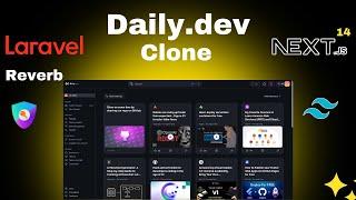 Build Daily dev clone using Nextjs 14, Laravel 11, Reverb, NextAuth, Shadcn UI,