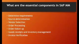 What are the essential components in SAP MM?