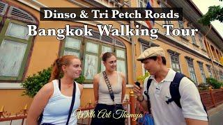  BANGKOK WALKING TOUR: Dinso & Tri Petch Roads