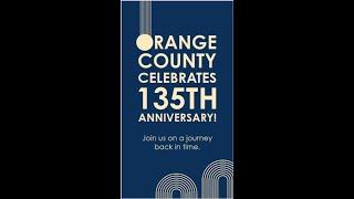 Happy 135th Birthday, Orange County!