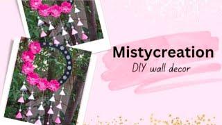 DIY wall decor ️ || Misty creation|| subscribe for more such videos