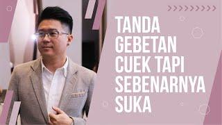 Tanda Gebetan Yang Cuek Tapi Sebenarnya Suka