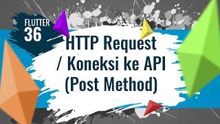 [ENG SUB] FLUTTER 36. HTTP Request / Koneksi ke API (Post Method) | Flutter Indonesia