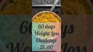 21/60 weight loss challenge #video #challenge #video #shorts #video #viral #reels #ytshorts #ytviral