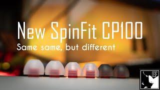 Same same, but different - NEW SpinFit CP100 Comparison & Review |Earphoneus Fanaticus