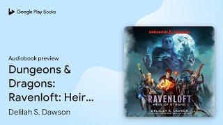 Dungeons & Dragons: Ravenloft: Heir of Strahd by Delilah S. Dawson · Audiobook preview