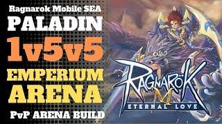 1v5v5 Paladin PVP Arena Emperium | Shield Chain Build | Ragnarok Mobile SEA Eternal Love 5 Des 2018