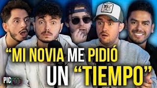 MI NOVIA me PIDIÓ UN "TIEMPO" | PIC POD EP. 185 ft. los Solteros