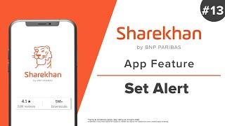 How to set alert on the Sharekhan App | Sharekhan App Features