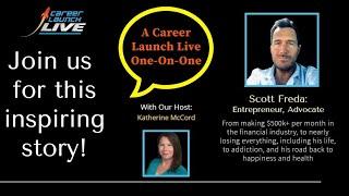 Career Launch Live, An Inspiring Biography: Scott Freda