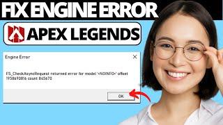 How To Fix Apex Legends Engine Error FS_CheckAsyncRequest Returned Error