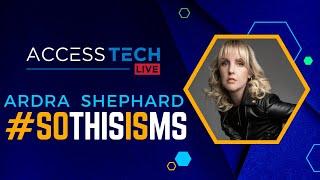Ardra Shephard joins Us from #SoThisIsMS | Access Tech Live 10.04.2023