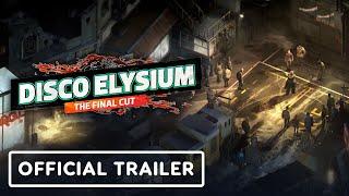 Disco Elysium: The Final Cut - Official Launch Trailer