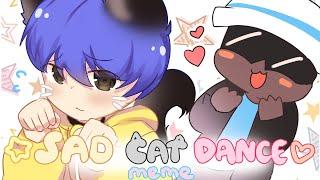 SAD CAT DANCE MEME (Phonya x OVER SHOW)