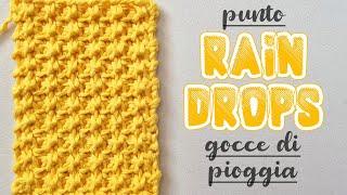 Uncinetto facile: punto raindrops gocce di pioggia in rilievo