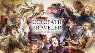 A Thank You to Our Players | OCTOPATH TRAVELER: Champions of the Continent