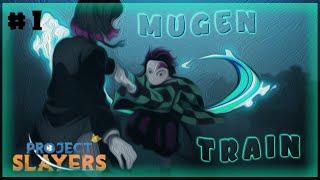 [PROJECT SLAYER] MUGEN TRAIN #1