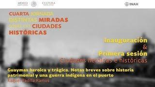 Cuarta Jornada distintas miradas sobre las ciudades históricas - Inauguración y Primera sesión