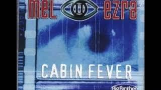 Cabin Fever - Mel & Ezra (Big Brother South Africa 2)