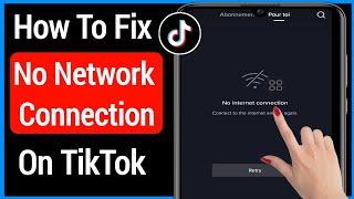 Fix Tiktok No Network Connection Problem (2022) | No Network Connection On TikTok