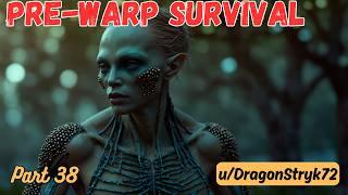 Pre-Warp Survival (Part 38) | HFY Stories | A Short Sci-Fi Story