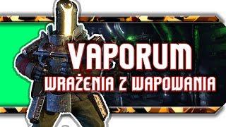  Vaporum / Wrażenia z lepszego Legend of Grimrock?